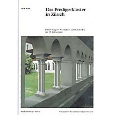 Das Predigerkloster in Zürich